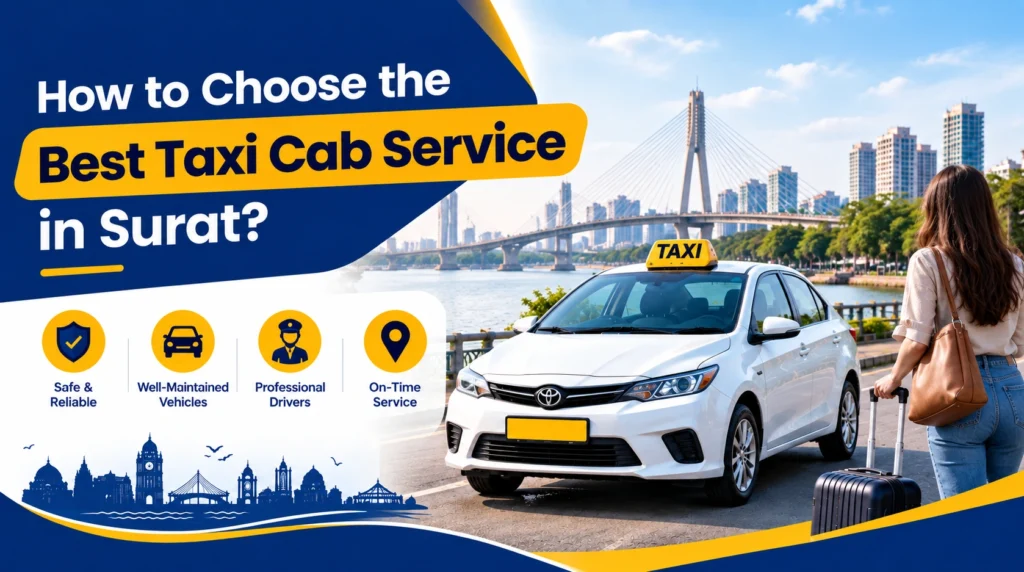 How to Choose the Best Taxi Cab Service in Surat?